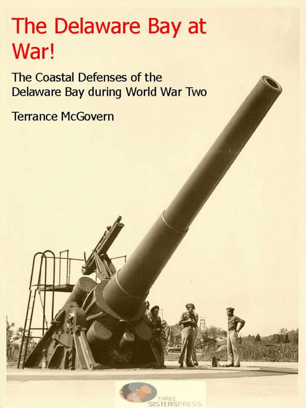 Historian documents WWII coastal defenses of Delaware Bay