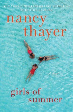 Nancy Thayer, “Girls of Summer” author, will participate in a virtual author discussion June 26.