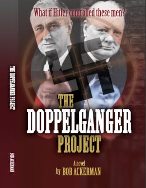 Author Bob Ackerman will sign copies of “The Doppelganger Project” Aug. 30. SUBMITTED PHOTO
