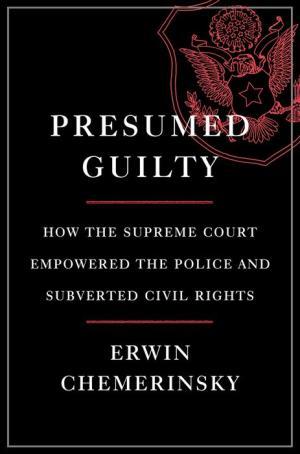 The History Book Festival will present “Presumed Guilty: How the Supreme Court Empowered the Police and Subverted Civil Rights” author Erwin Chemerinsky in a virtual program Aug. 26.