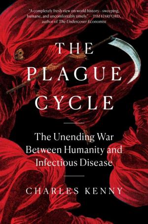 “The Plague Cycle: The Unending War Between Humanity and Infectious Disease” author Charles Kenny will join a History Book Festival online discussion Oct. 14. SUBMITTED PHOTOS