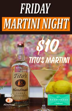 $10 Martinis Off Season Special